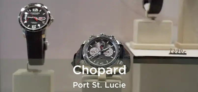 Chopard Port St. Lucie